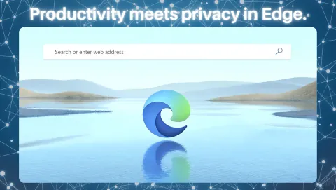 Microsoft Edge Screenshot - Productivity meets privacy in Edge.
