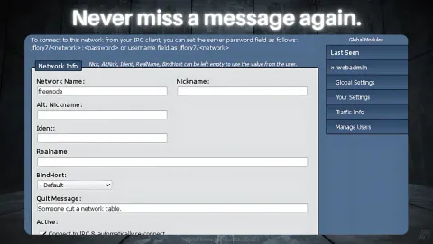 ZNC Screenshot - Never miss a message again.