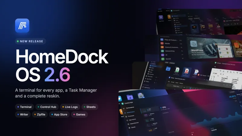 HomeDock OS 2.6 release: Terminal, Control Hub, Live Logs, Sheets, Writer, Zipfile, App Store and Games, with screenshots of the new Control Hub, Sheets, App Store and File Explorer