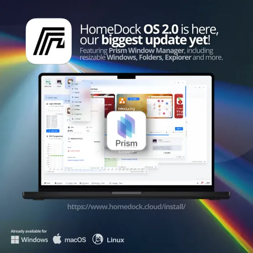HomeDock OS 2.0 Release with Prism Windows Manager